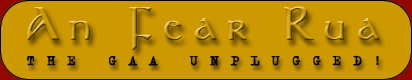 An Fear Rua - The GAA Unplugged!